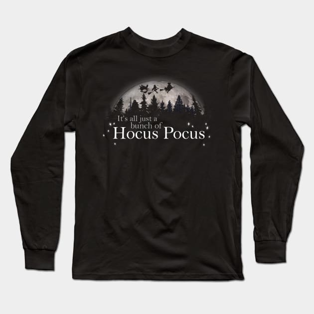 All Just a Bunch of Hocus Pocus Long Sleeve T-Shirt by NerdShizzle